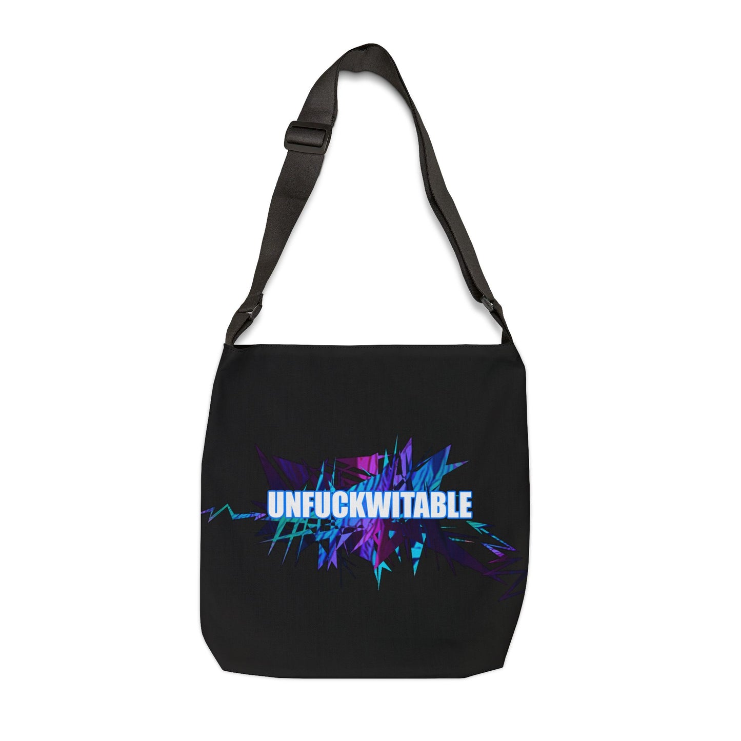 Unfuckwitable Adjustable Tote Bag