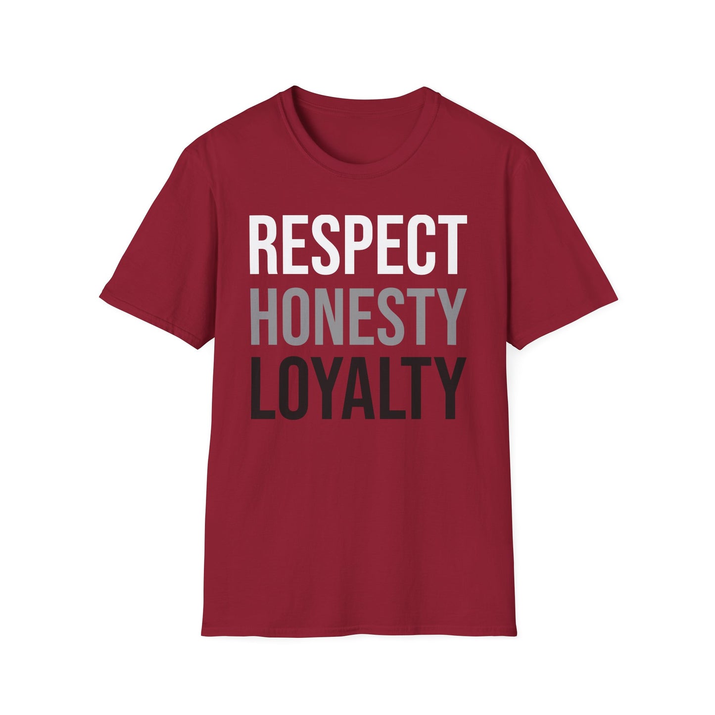 "Respect, Honesty, Loyalty" Unisex Softstyle T