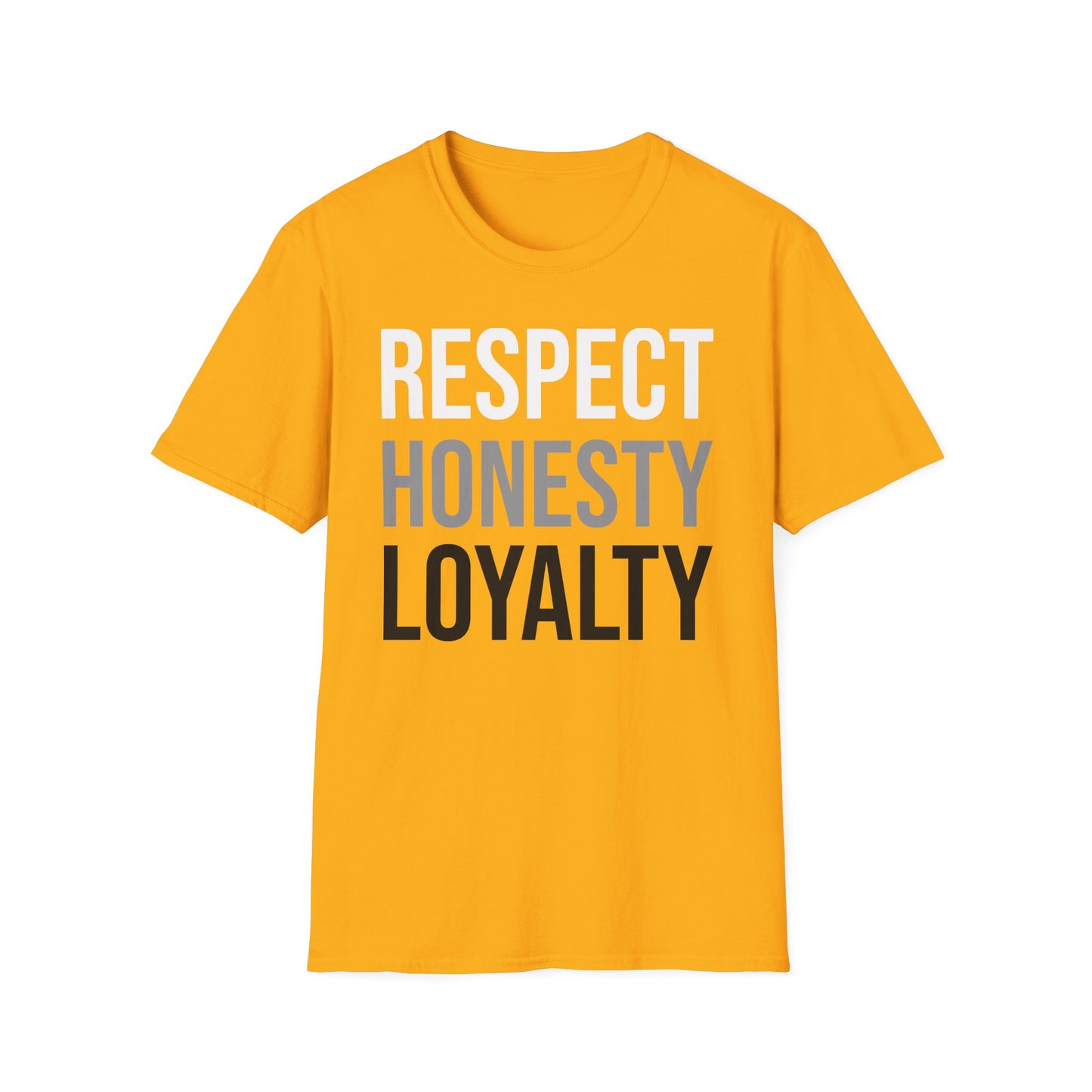 "Respect, Honesty, Loyalty" Unisex Softstyle T