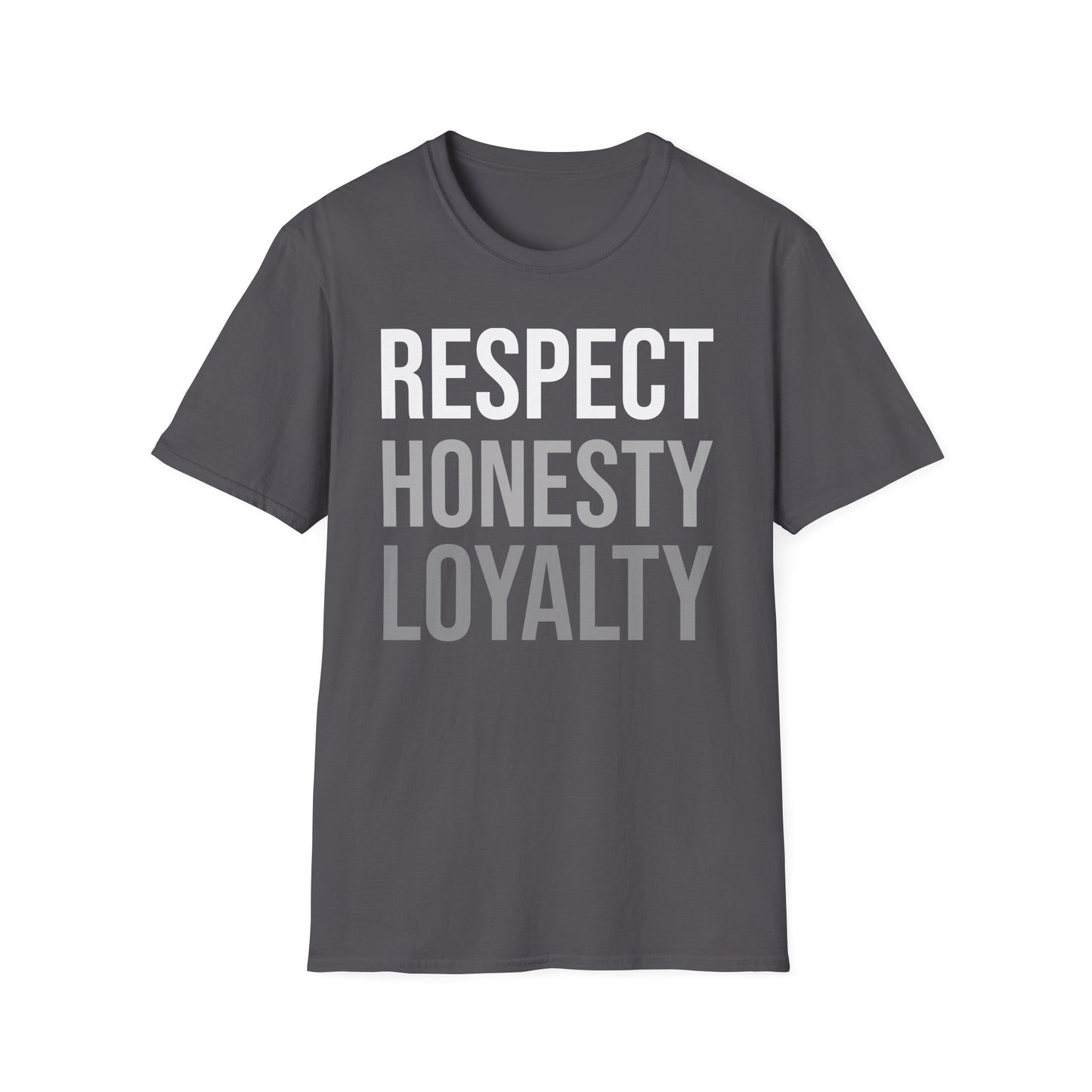"Respect, Honesty, Loyalty" Unisex Softstyle T