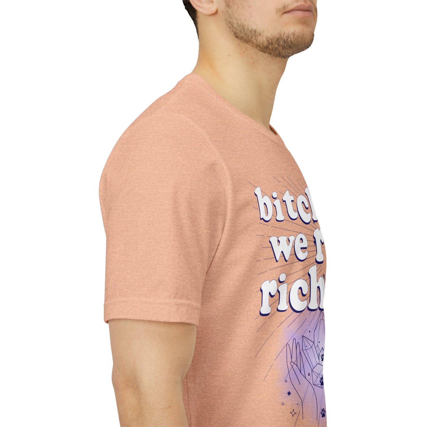 Bitch We Rich Rich T-shirt