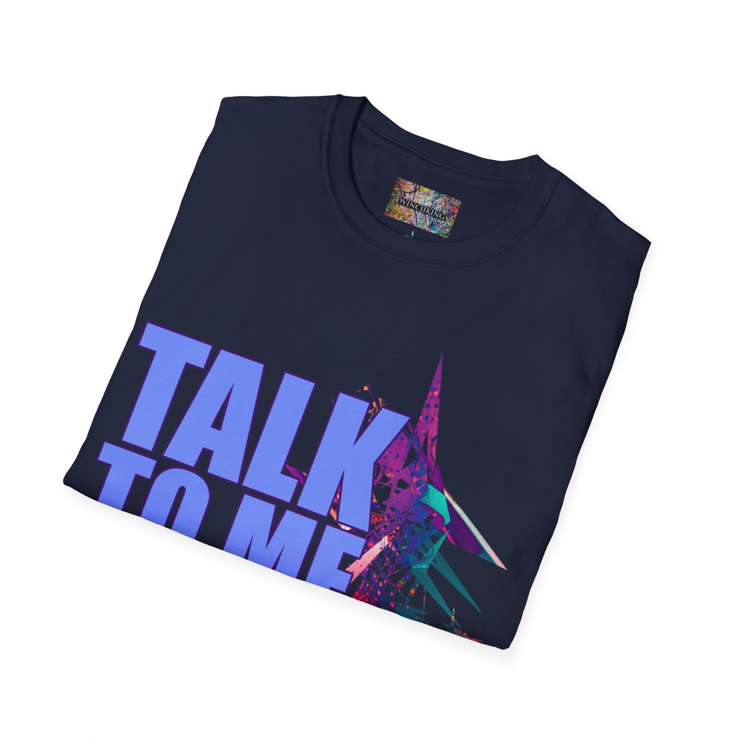 B7 - "Talk To Me Nice" Unisex Softstyle T-Shirt