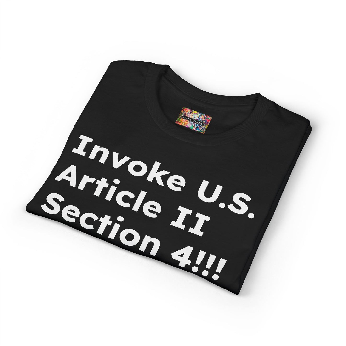 Invoke U.S. Article II Section 4 T-Shirt