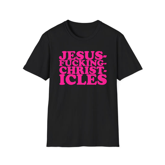 Jesusfuckingchristcles T-Shirt
