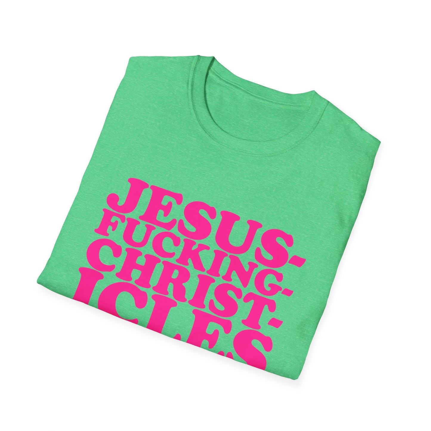 A39 - "Jesusfuckingchristcles"Unisex Softstyle T-Shirt