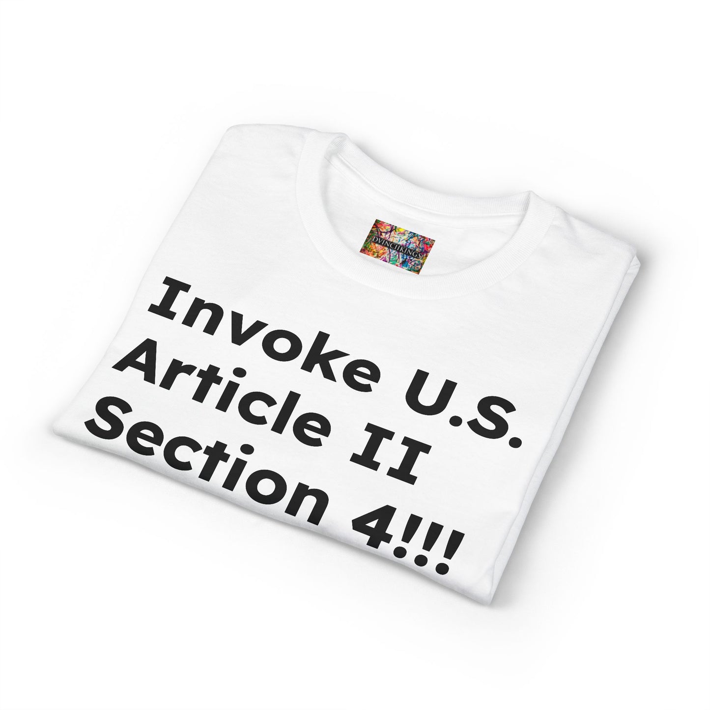 Invoke U.S. Article II Section 4 T-Shirt