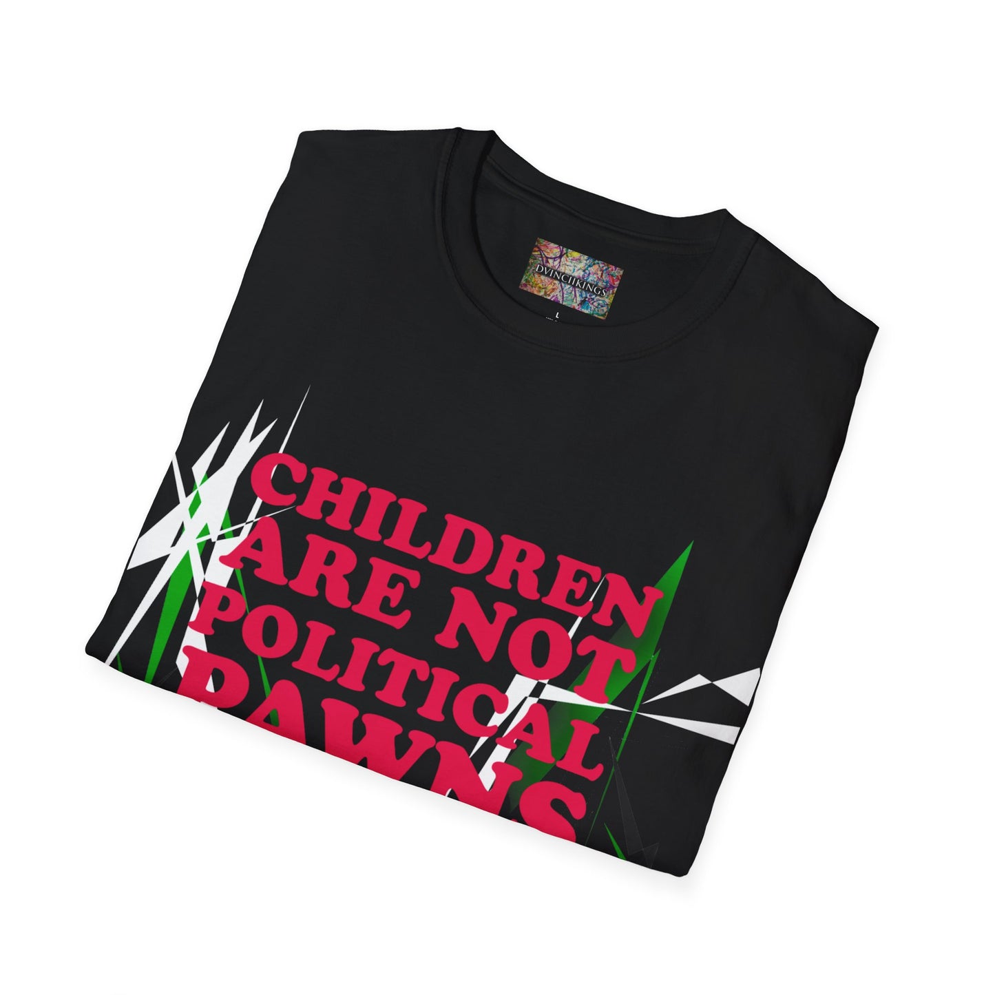 "Children Are Not Political Pawn" Unisex Softstyle T