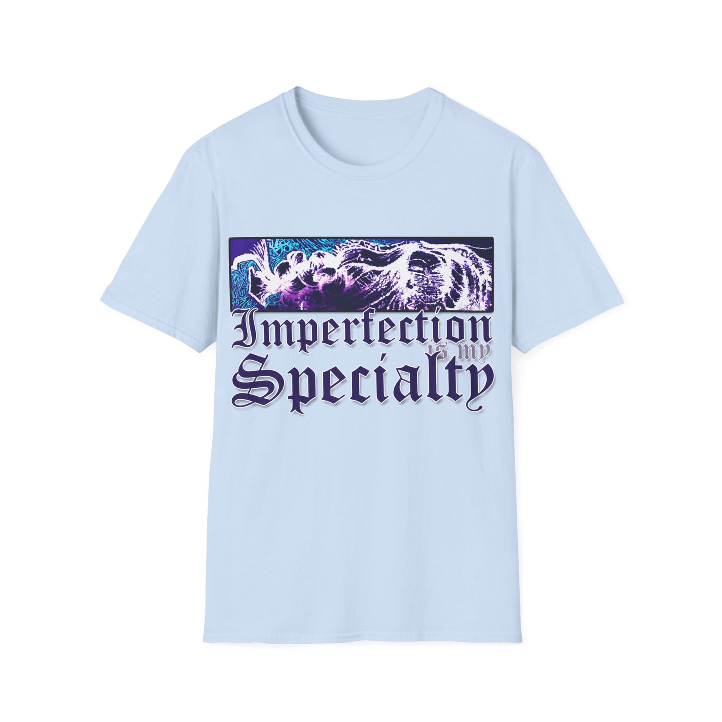 " Imperfection is my Specialty" Unisex Softstyle T