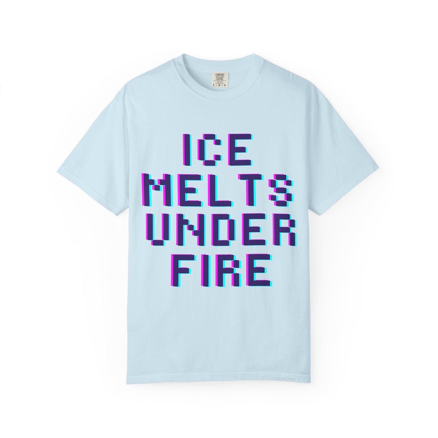 Ice Melts Under Fire T-Shirt