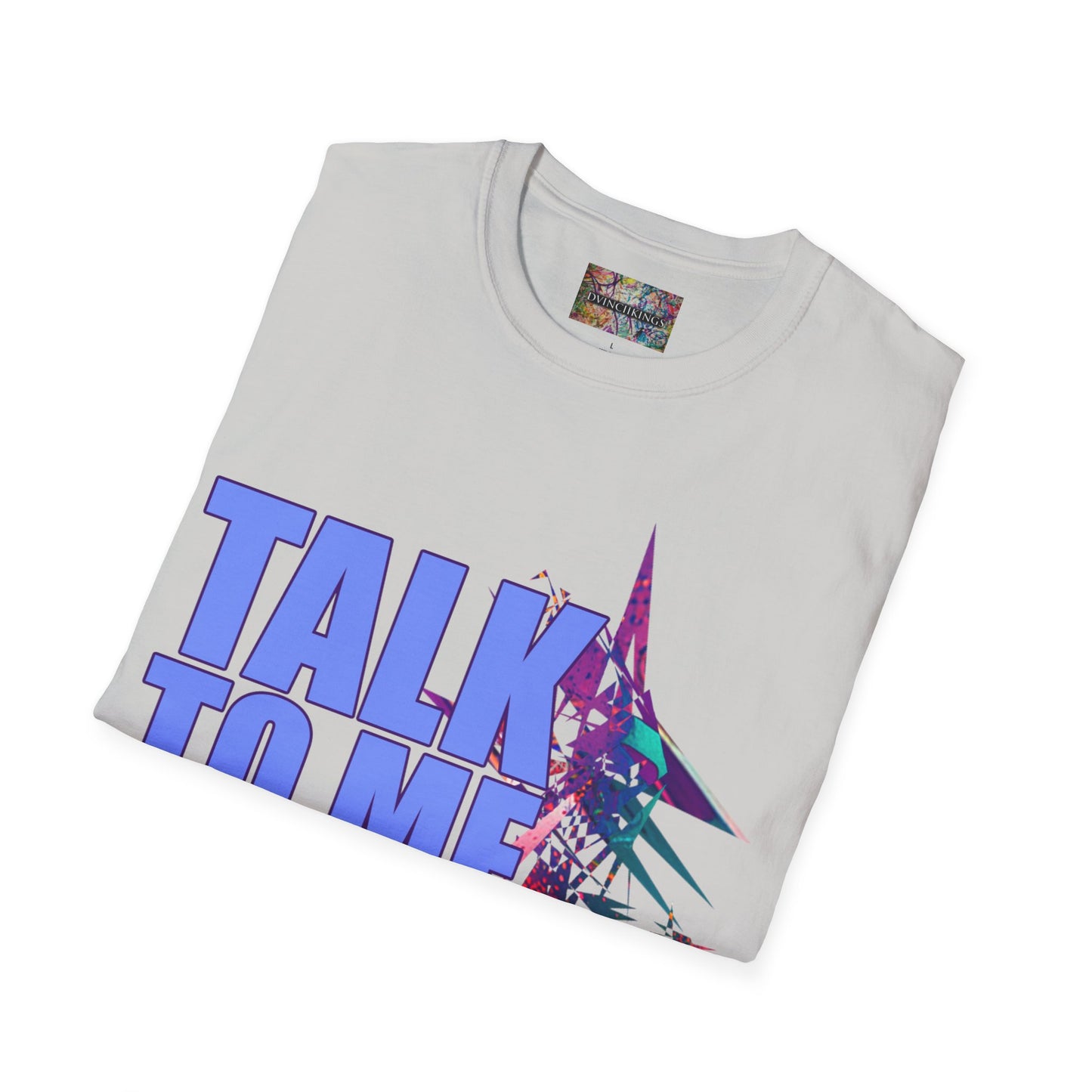 B7 - "Talk To Me Nice" Unisex Softstyle T-Shirt