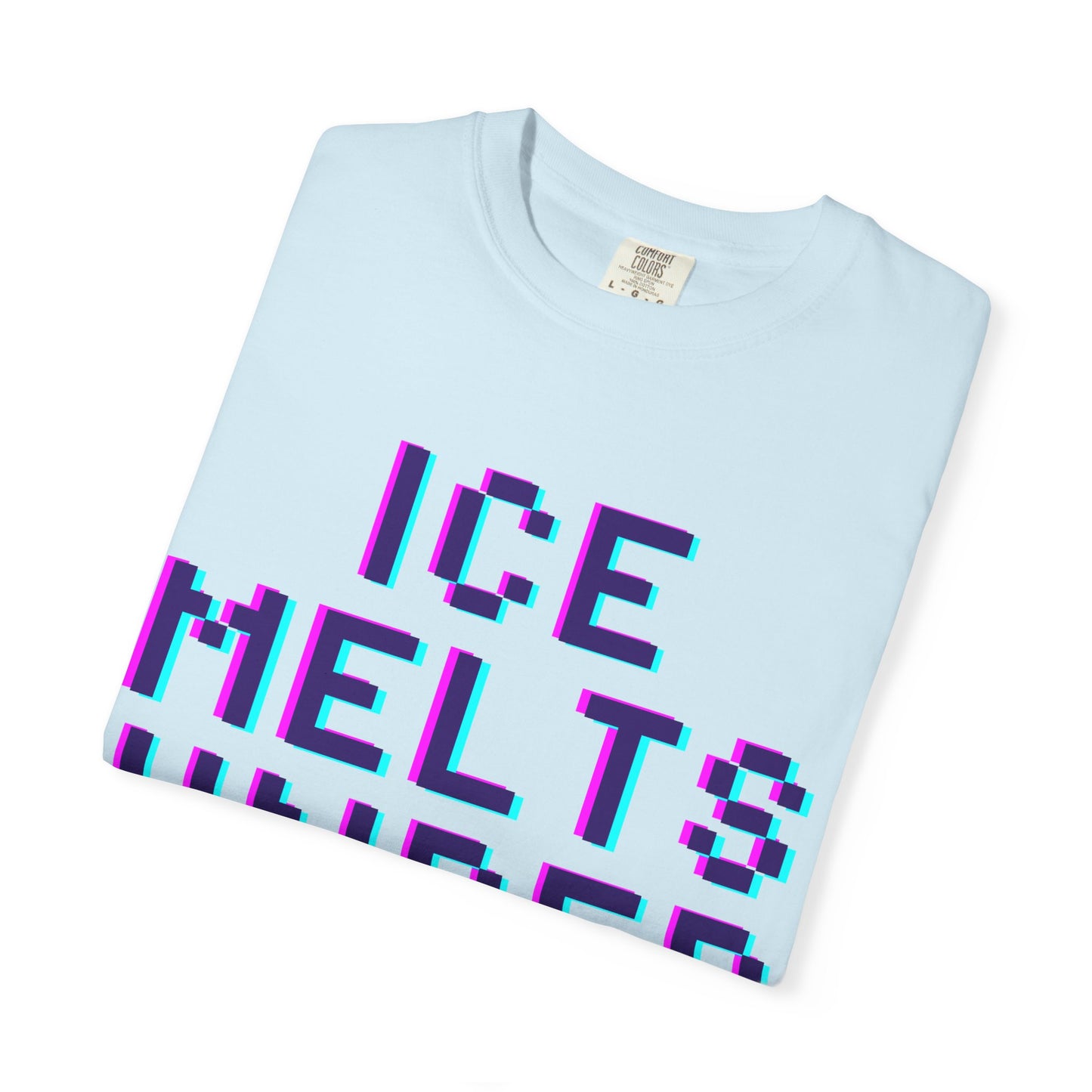 Ice Melts Under Fire T-Shirt