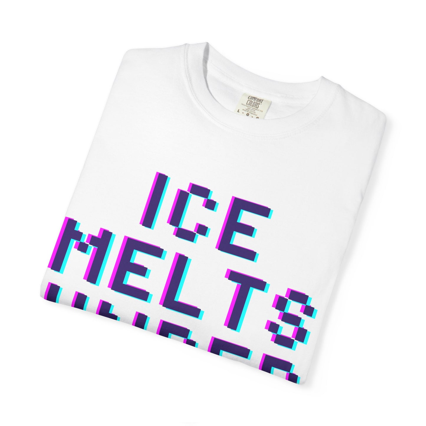 Ice Melts Under Fire T-Shirt