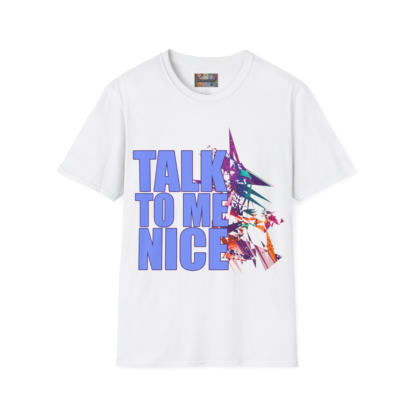 B7 - "Talk To Me Nice" Unisex Softstyle T-Shirt