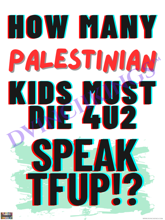 How Many Palestinian Kids.. Poster 36"x48" PDF Digital Download