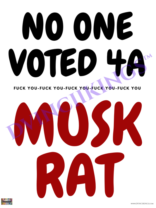 No 1 Voted 4 a Musk Rat Poster 36"x48" PDF Digital Download